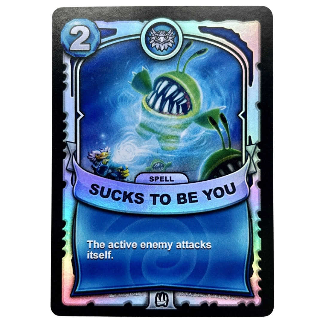 Sucks to Be You (Battlecast) (Silver Foil)