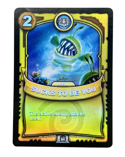Sucks to Be You (Battlecast) (Gold Foil)