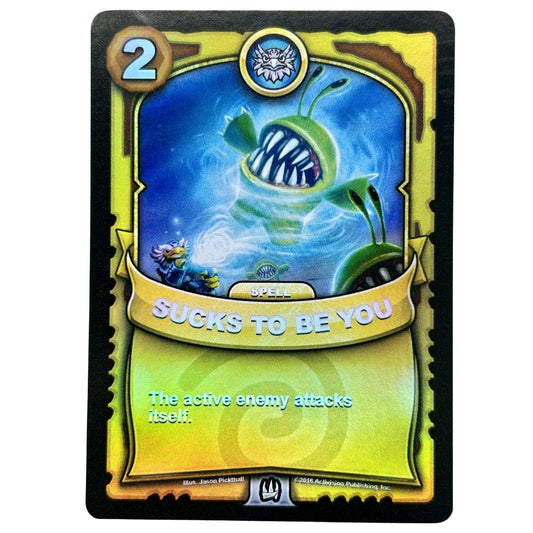 Sucks to Be You (Battlecast) (Gold Foil)