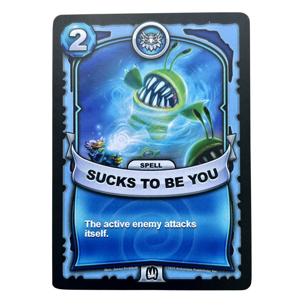 Sucks to Be You (Battlecast)